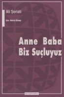 Anne Baba Biz Suçluyuz
